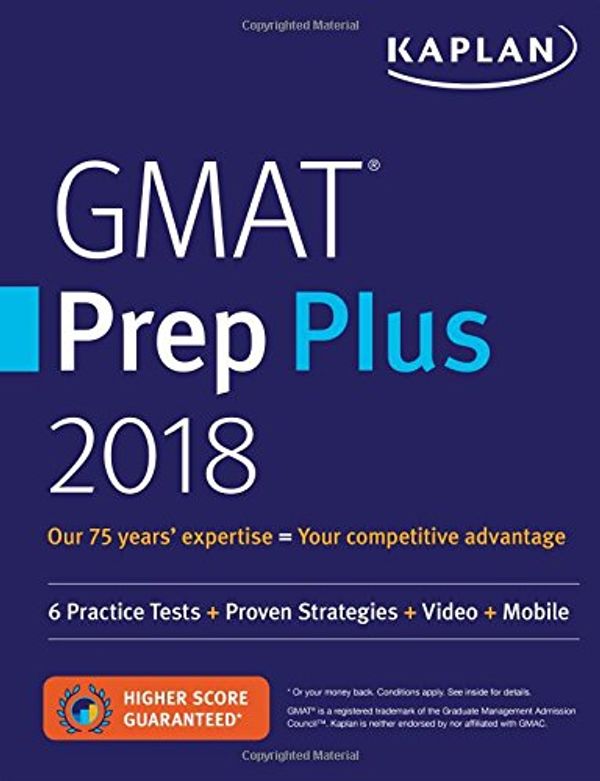 Cover Art for 9781506220420, GMAT Prep Plus 20186 Practice Tests + Proven Strategies + Online +... by Kaplan Test Prep