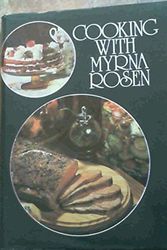 Cover Art for 9781868252985, Cooking with Myrna Rosen by M. Rosen