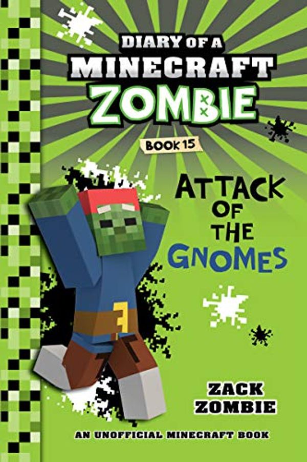 Cover Art for B07HRL6F39, Minecraft: Diary of a Minecraft Zombie Book 15: Attack of the Gnomes! (An Unofficial Minecraft Book) by Zack Zombie