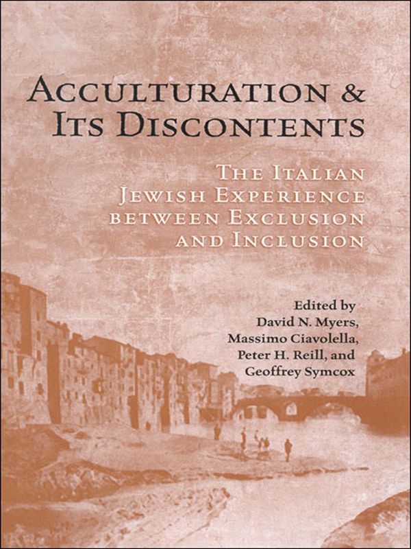 Cover Art for 9781442692923, Acculturation and Its Discontents by David N. Myers, Geoffrey Symcox, Massimo Ciavolella, Peter Reill