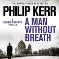 Cover Art for 9781529420746, A Man Without Breath by Philip Kerr