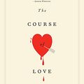 Cover Art for 9780771027635, The Course of Love by Alain de Botton