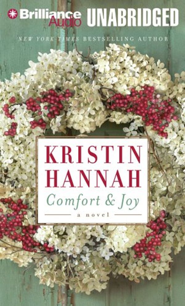 Cover Art for 9781597379038, Comfort & Joy by Kristin Hannah