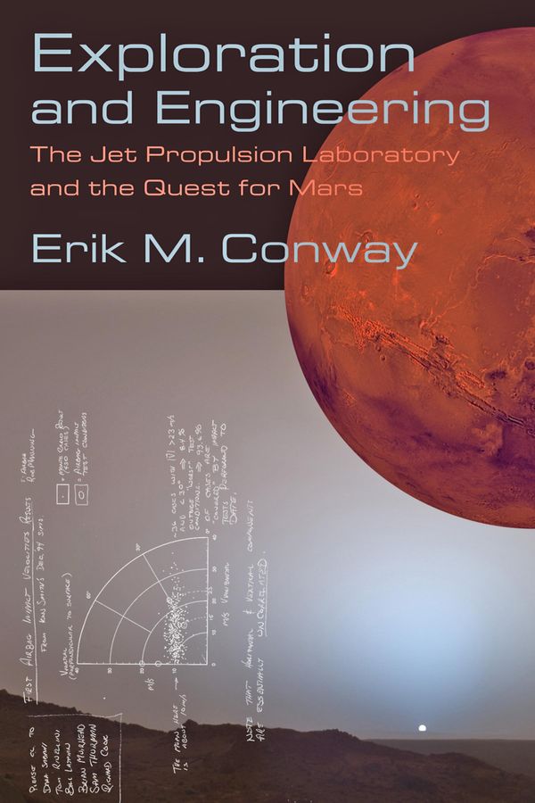 Cover Art for 9781421416052, Exploration and Engineering by Erik M. Conway