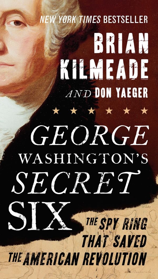 Cover Art for 9780143130604, George Washington’s Secret Six by Brian Kilmeade