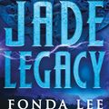 Cover Art for 9780356510590, Jade Legacy by Fonda Lee