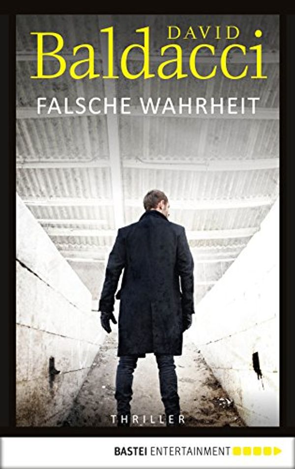 Cover Art for B01N52J18I, Falsche Wahrheit: Thriller (Will Robie 4) (German Edition) by David Baldacci