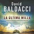 Cover Art for B0744Z9PCP, La última milla (Amos Decker 2) (Spanish Edition) by David Baldacci