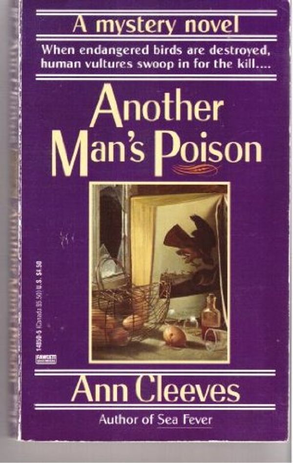 Cover Art for 9780449148501, Another Man's Poison by Ann Cleeves