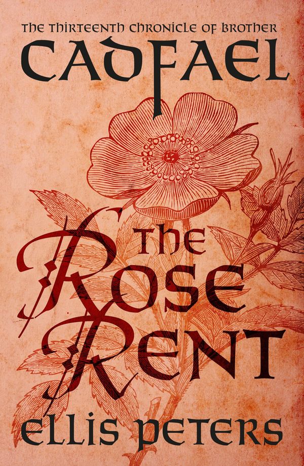 Cover Art for 9781784080631, The Rose Rent by Ellis Peters