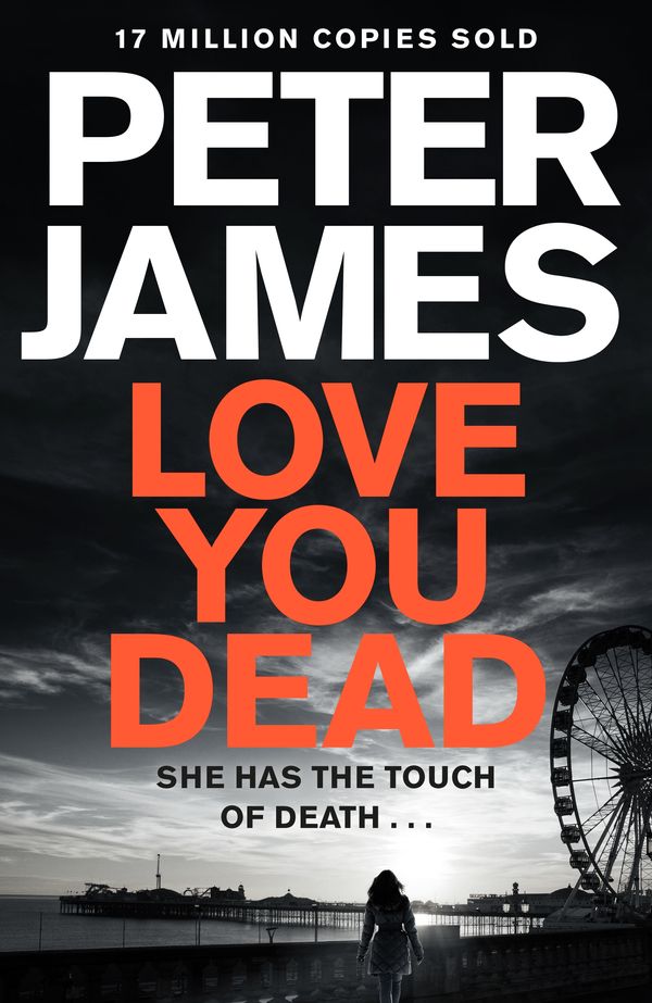 Cover Art for 9781447255819, Love You Dead (Roy Grace) by Peter James