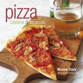 Cover Art for 9781845973735, Pizza: Calzone & Focaccia by Maxine Clark
