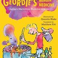 Cover Art for 9781845021603, Geordie's Mingin Medicine by Roald Dahl