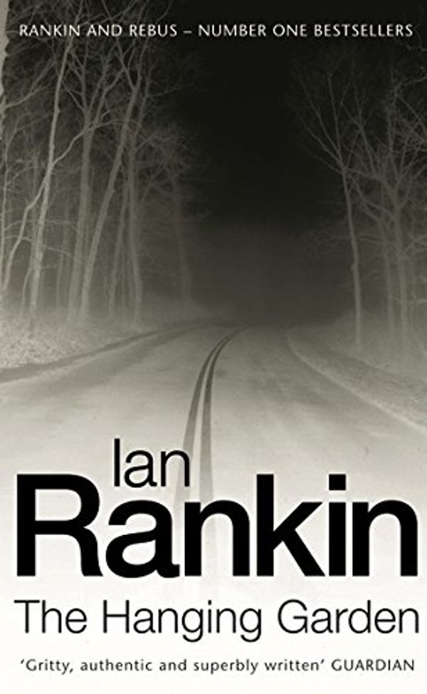 Cover Art for 9780752817118, The Hanging Garden (Inspector Rebus) by Ian Rankin