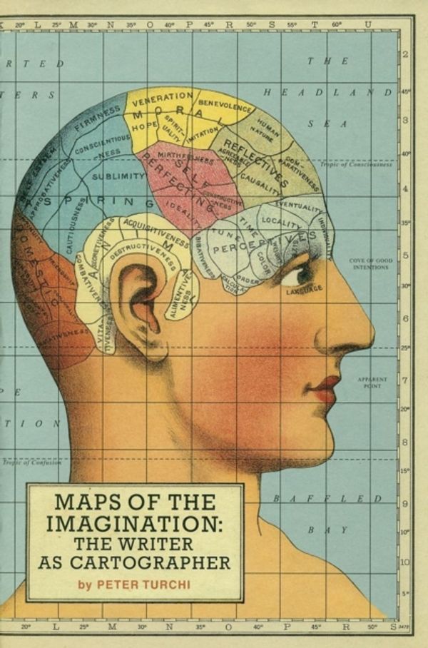 Cover Art for 9781595340412, Maps of the Imagination by Peter Turchi