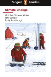 Cover Art for 9780241397862, Penguin Reader Level 3: Climate Change (Penguin Readers (graded readers)) by The Prince of Wales,, HRH, Tony Juniper, Emily Shuckburgh