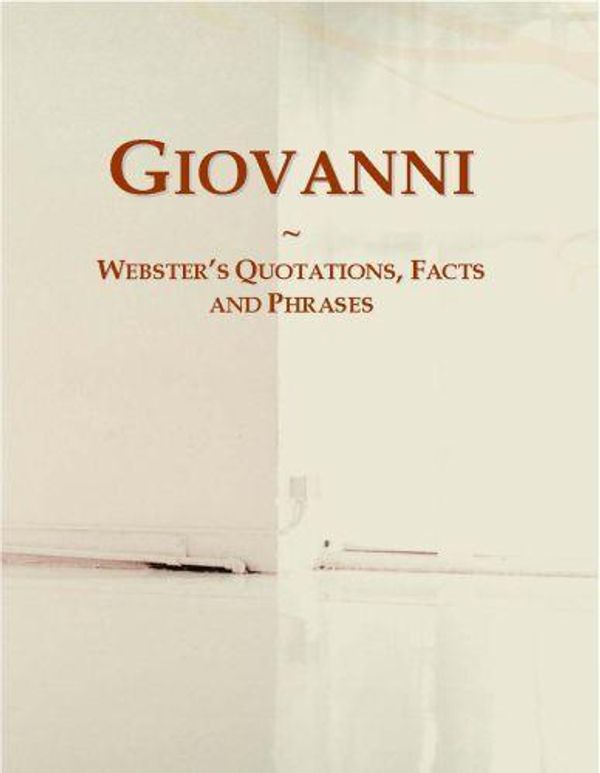 Cover Art for 9780546657623, Giovanni: Webster s Quotations, Facts and Phrases by Unknown
