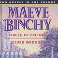 Cover Art for 9780752904269, Maeve Binchy Omnibus: "Circle of Friends", "Silver Wedding" No. 1 by Maeve Binchy