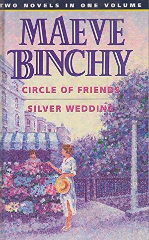 Cover Art for 9780752904269, Maeve Binchy Omnibus: "Circle of Friends", "Silver Wedding" No. 1 by Maeve Binchy