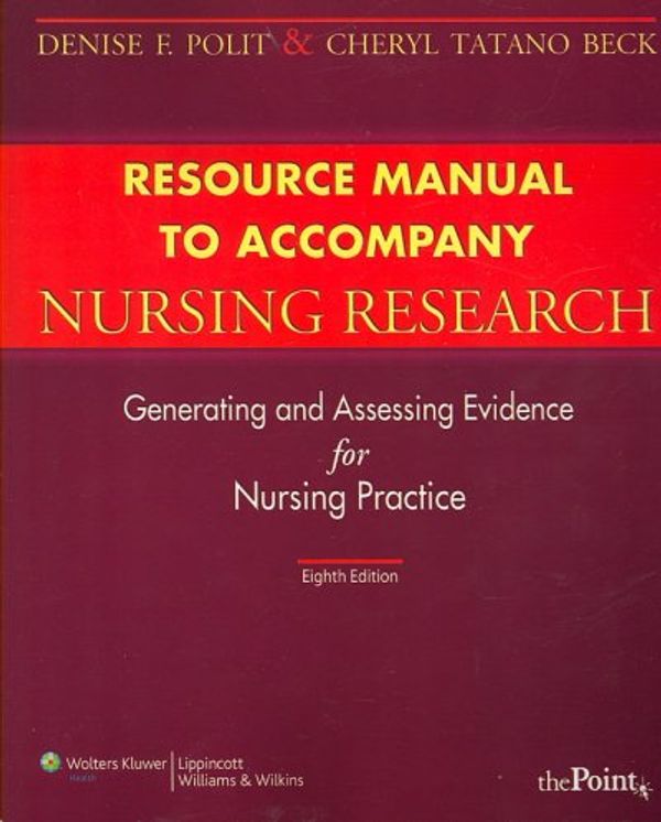 Cover Art for 9780781770521, Resource Manual to Accompany Nursing Research (Point (Lippincott Williams & Wilkins)) by Denise F. Polit