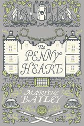 Cover Art for 9781444769852, The Penny Heart by Martine Bailey