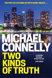 Cover Art for 9781760630775, Two Kinds of Truth by Michael Connelly