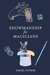 Cover Art for 9781953450005, Showmanship for Magicians by Dariel Fitzkee