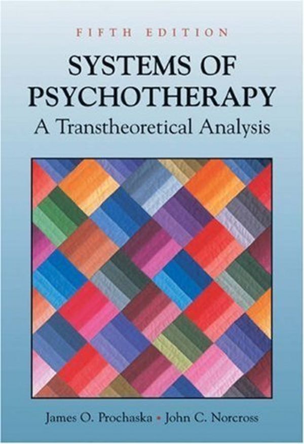 Cover Art for B008IT9ULU, Systems of Psychotherapy: A Transtheoretical Analysis 5th edition by Prochaska. James O.; Norcross. John C. published by Wadsworth Publishing Hardcover by 