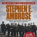 Cover Art for 9780743224543, Band of Brothers Us Tie in by Stephen E. Ambrose