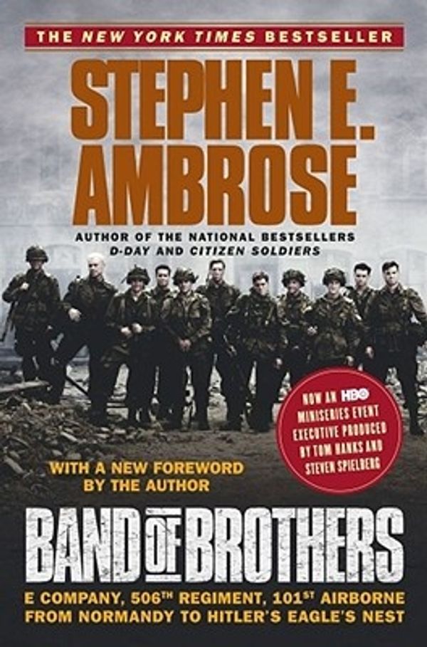 Cover Art for 9780743224543, Band of Brothers Us Tie in by Stephen E. Ambrose