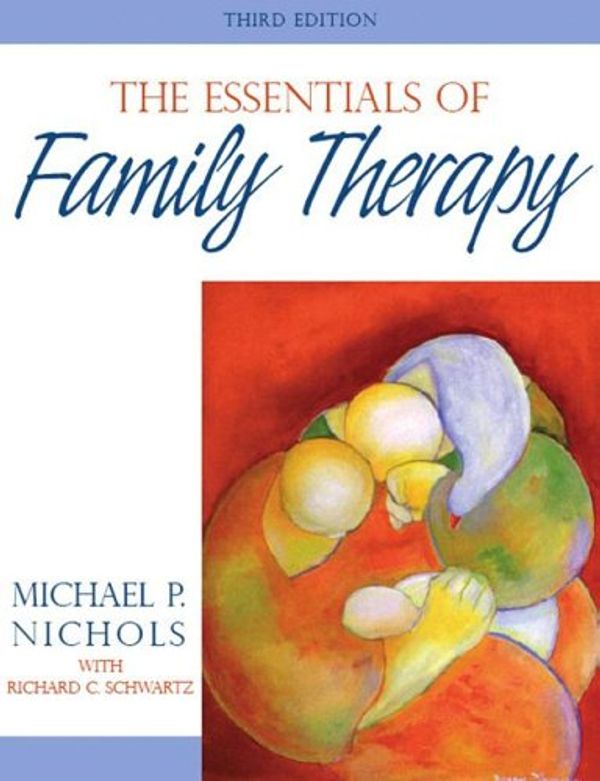 Cover Art for 9780205496150, Essentials of Family Therapy by Michael P. Nichols, Richard C. Schwartz