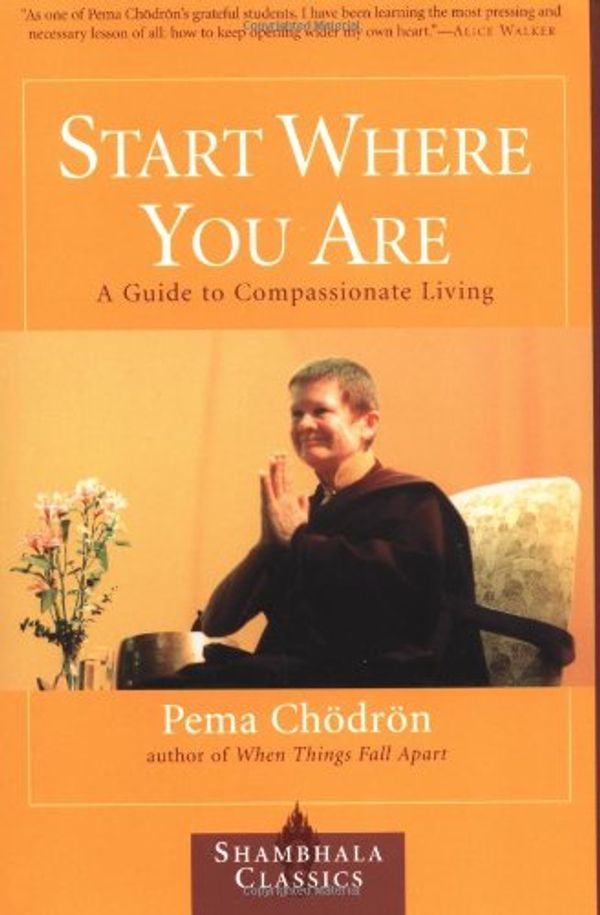 Cover Art for 9780007148172, Start Where You are by Chödrön, Pema