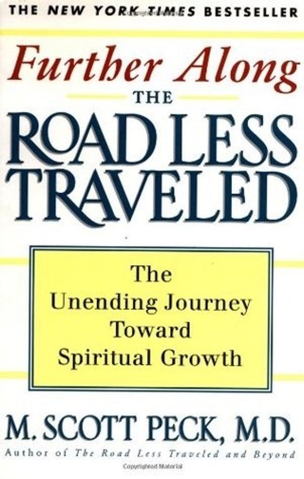 Cover Art for 9780671781590, Further Along the Road Less Traveled by M. Scott Peck, M D