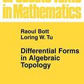 Cover Art for 8580000841053, Differential Forms in Algebraic Topology by Raoul Bott