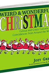 Cover Art for 9781579129248, Weird and Wonderful Christmas by Joey Green