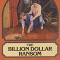 Cover Art for 9780671662288, The Billion Dollar Ransom (Hardy Boys, No 73) by Franklin W. Dixon