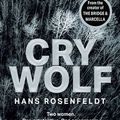 Cover Art for 9780008464356, Cry Wolf by 
                                        
                        Hans Rosenfeldt                    
                                    