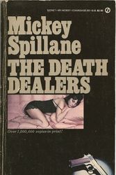 Cover Art for 9780451136374, The Death Dealers (Signet) by Mickey Spillane