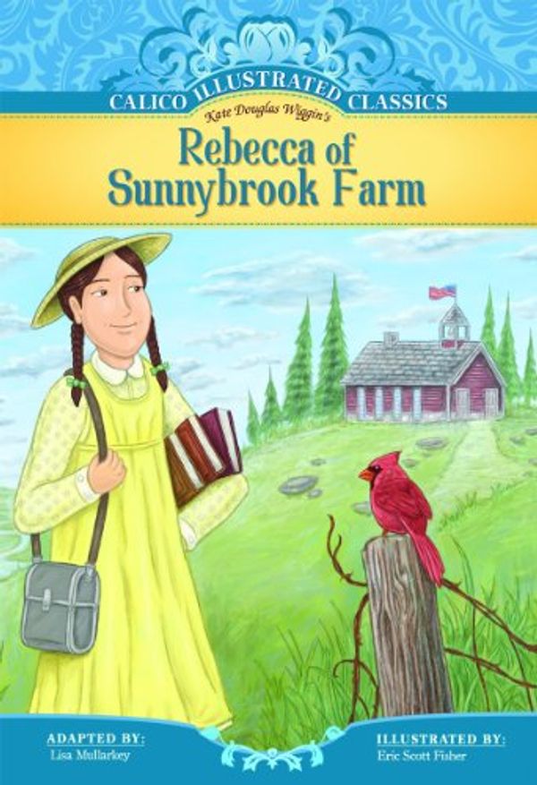 Cover Art for 9781616416201, Rebecca of Sunnybrook Farms by Kate Douglas Wiggin