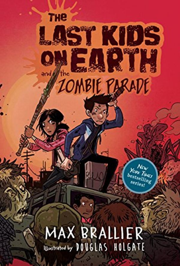 Cover Art for B018FM3ESO, The Last Kids on Earth and the Zombie Parade by Max Brallier