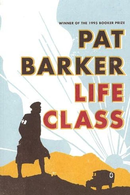 Cover Art for 9780241142981, Life Class by Pat Barker