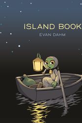 Cover Art for 9781626729506, Island Book by Evan Dahm