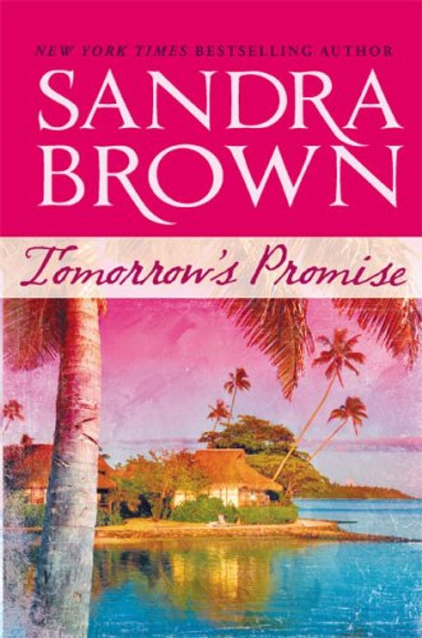 Cover Art for 9780778327202, Tomorrow's Promise by Sandra Brown