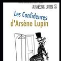 Cover Art for 9781701468375, Les Confidences d'Arsène Lupin: Arsène Lupin, Gentleman-Cambrioleur #5 by Maurice LeBlanc