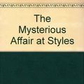 Cover Art for 9780007853359, The Mysterious Affair at Styles by Agatha Christie