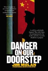 Cover Art for 9781460762608, Danger On Our Doorstep by Jim Molan