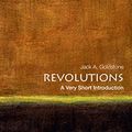 Cover Art for B00HFW4P52, Revolutions: A Very Short Introduction (Very Short Introductions) by Jack A. Goldstone
