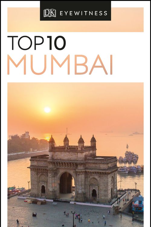 Cover Art for 9780241405970, Top 10 Mumbai: Eyewitness Travel Guide by Dk Eyewitness