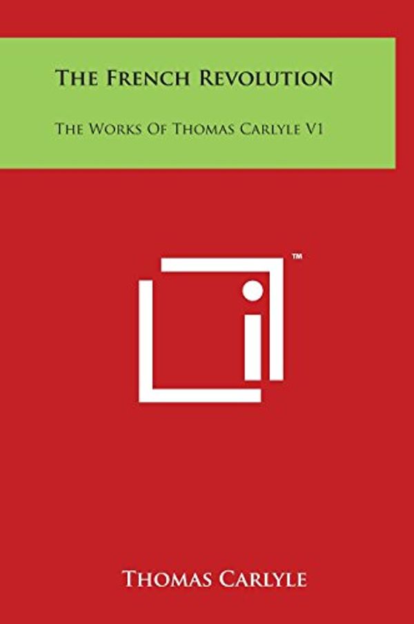 Cover Art for 9781497907539, The French Revolution by Thomas Carlyle