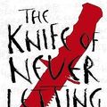 Cover Art for 9781406320756, The Knife of Never Letting Go by Patrick Ness